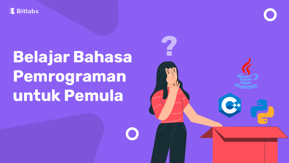 Belajar Bahasa Pemrograman Dasar Untuk Pemula - Bitlabs Blog