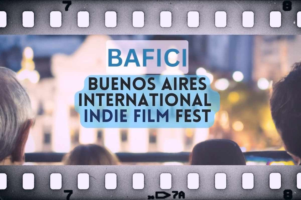 Buenos Aires International Indie Film Fest — BAFICI