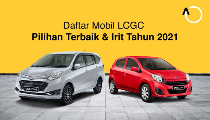 Ini Dia Mobil LCGC Dengan Harga Termurah Yang Cocok Untuk Anda