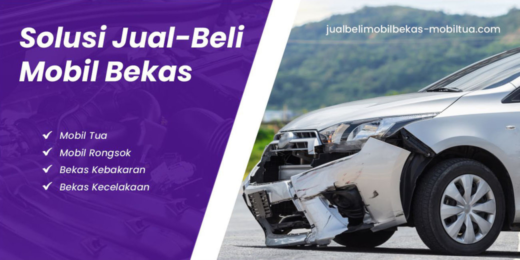 Jual Beli Mobil Bekas & Mobil Tua, Rongsok Bekas Kebakaran