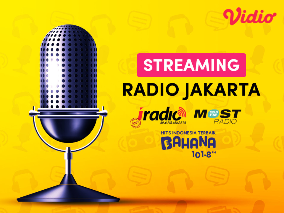 Keunggulan Streaming Radio Online Jakarta, Dengerin Gratis di Vidio!