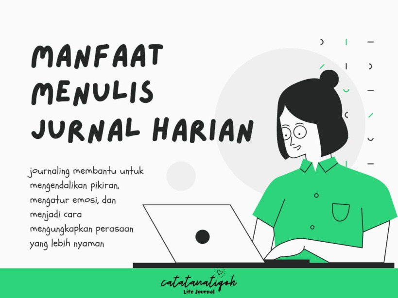 Manfaat Menulis Jurnal Harian