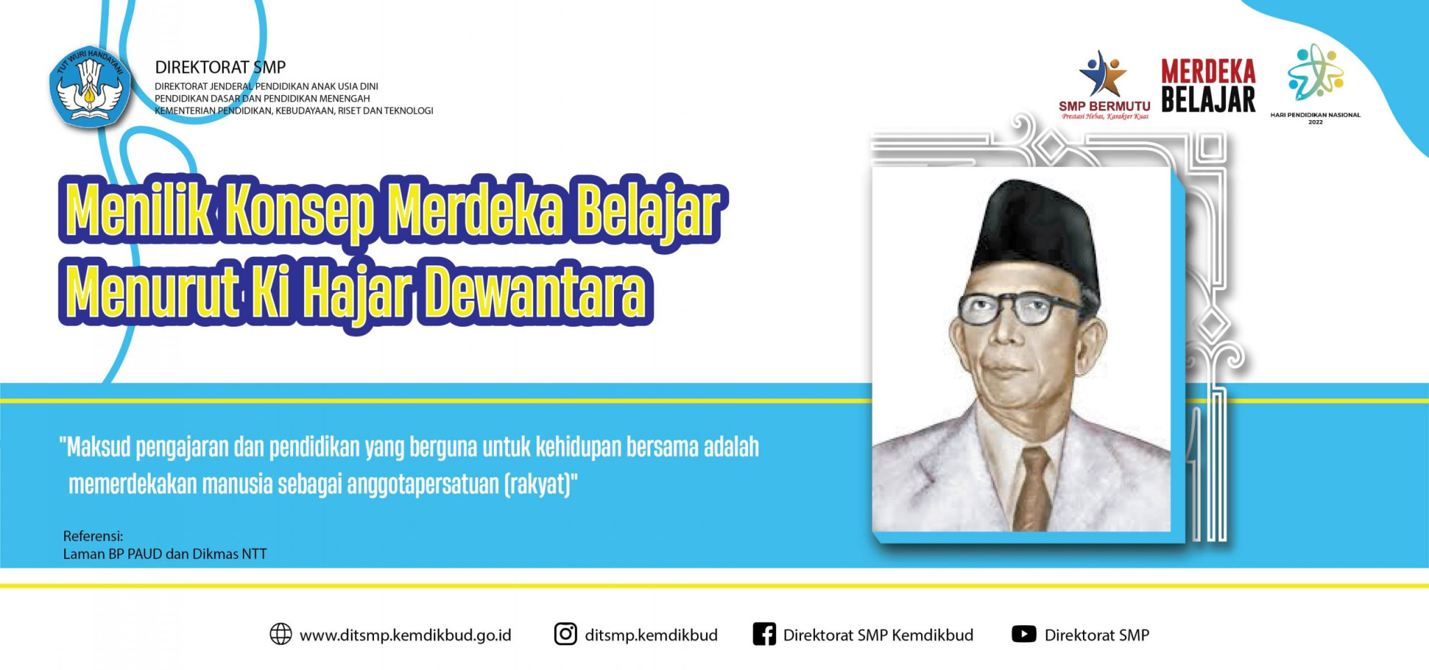 Menilik Konsep Merdeka Belajar Menurut Ki Hajar Dewantara