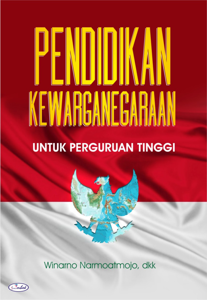 Pendidikan Kewarganegaraan: Untuk Perguruan Tinggi