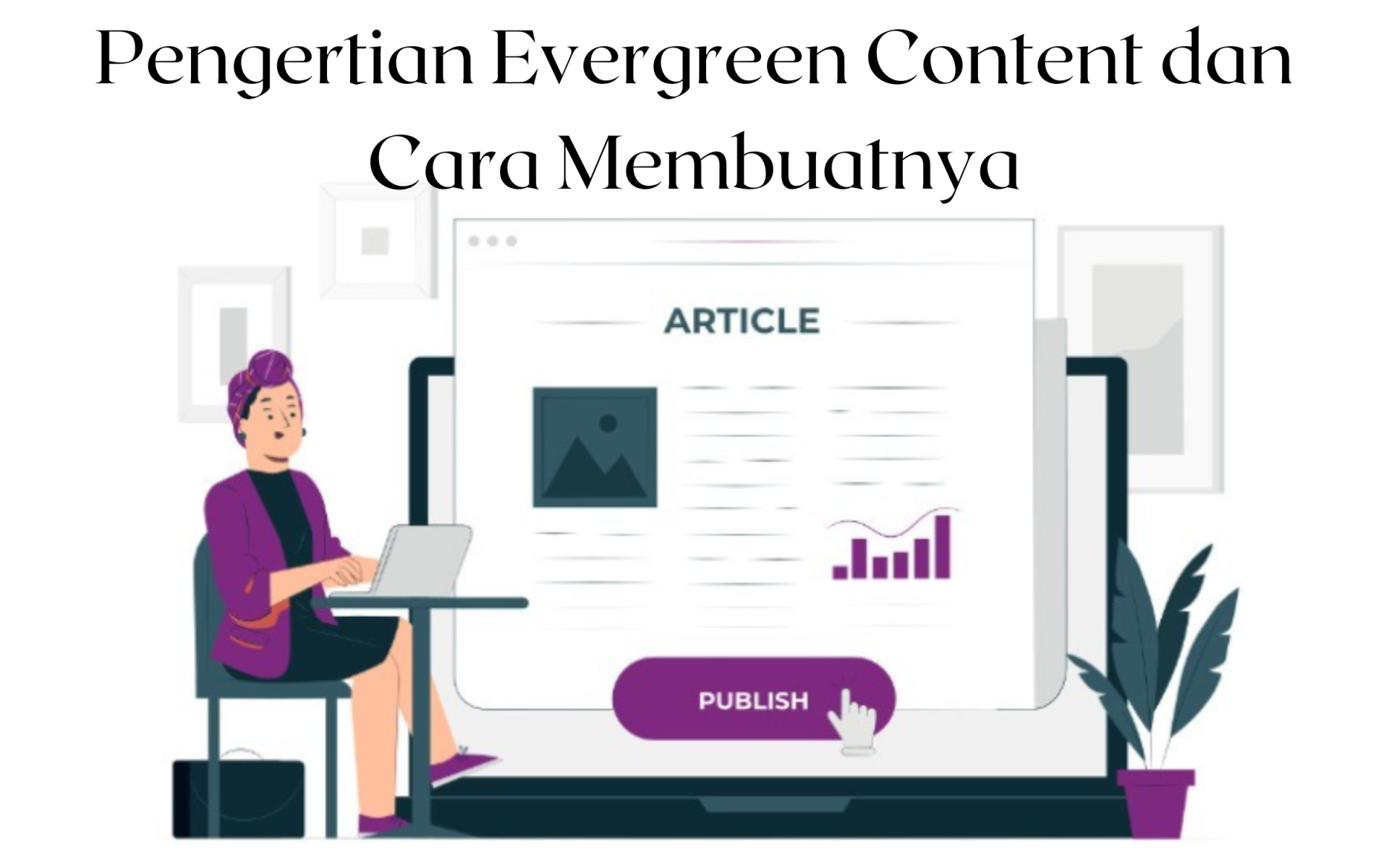 Pengertian Evergreen Content dan Cara Membuatnya - Hosteko Blog