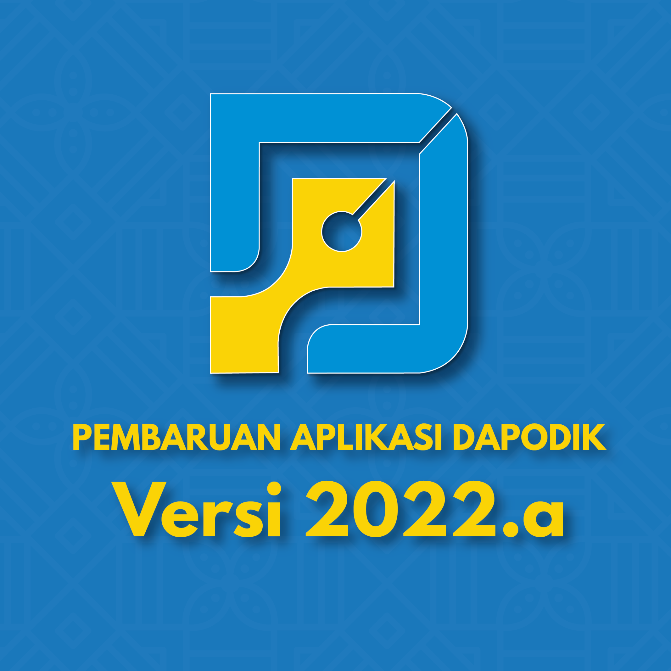 Rilis Pembaruan Aplikasi Dapodik Versi