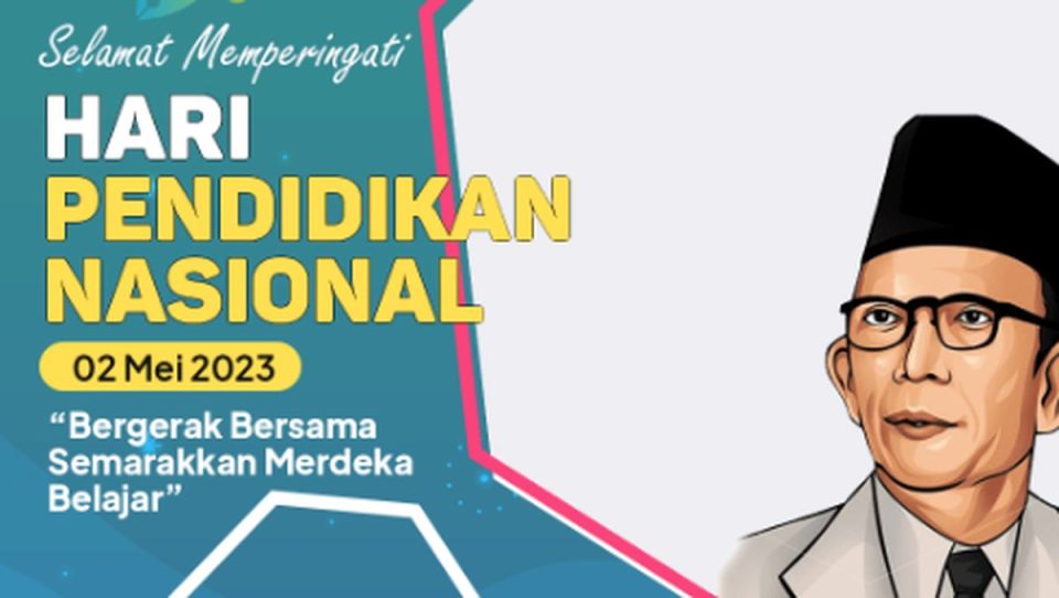 Sejarah Hari Pendidikan Nasional yang Diperingati Setiap Tanggal  Mei