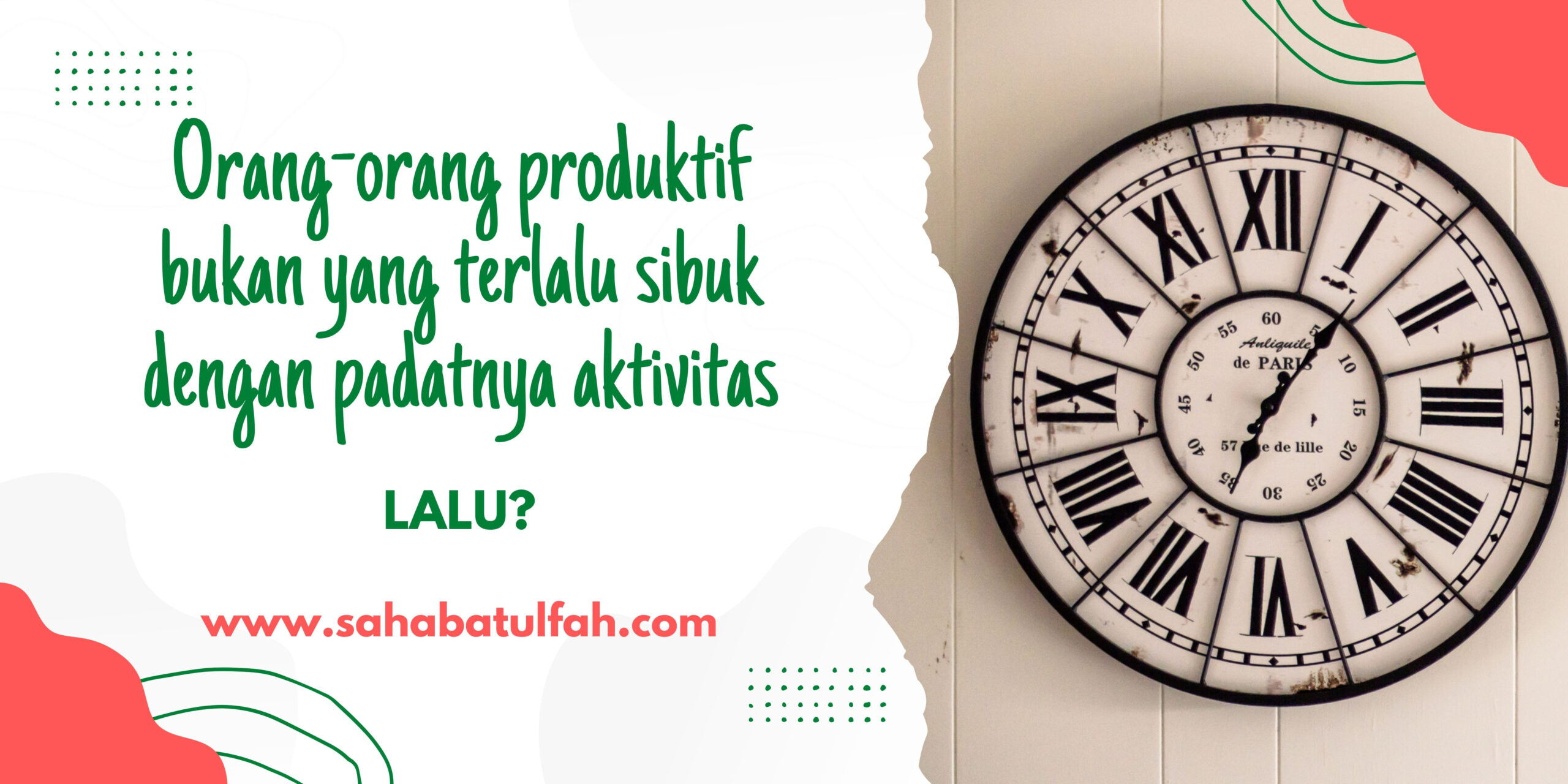 Tips Manage Waktu yang Efisien biar Makin Produktif (For Study