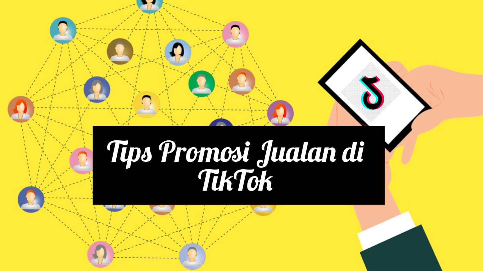 Tips Promosi Jualan di Tiktok - BERBAGI ILMU