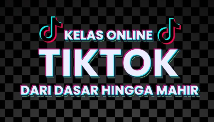 Panduan Lengkap Untuk Belajar TikTok Dari Dasar