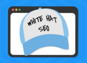 Memahami Pentingnya Menggunakan Teknik White Hat SEO Untuk Kesuksesan Jangka Panjang Di Dunia Online