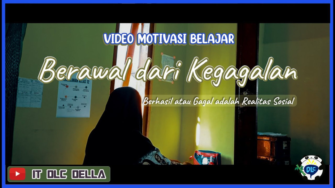 BERAWAL DARI KEGAGALAN  VIDEO MOTIVASI BELAJAR #SELFREMINDER