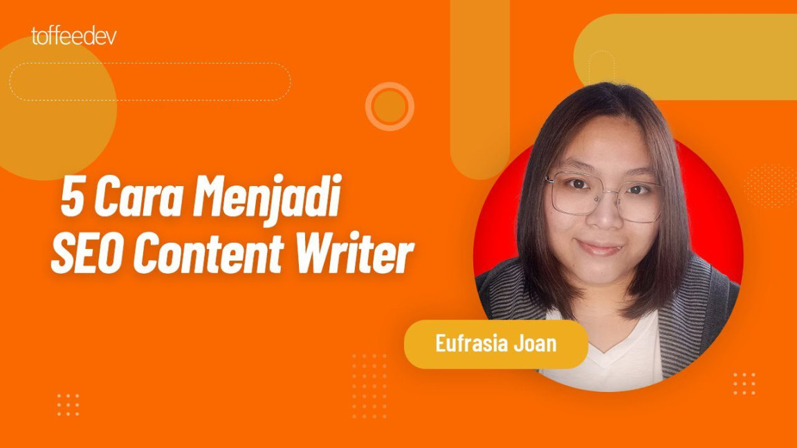 Cara Menjadi Seorang SEO Content Writer yang Baik  Toffeedev