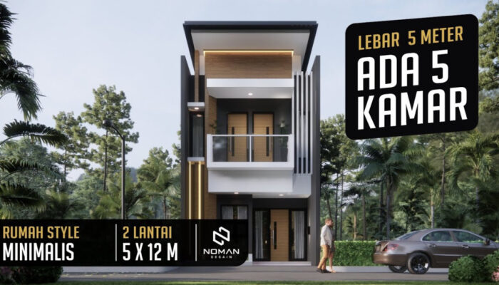 Tips Desain Rumah Minimalis Lebar 5 Meter Yang Tetap Nyaman Dan Stylish