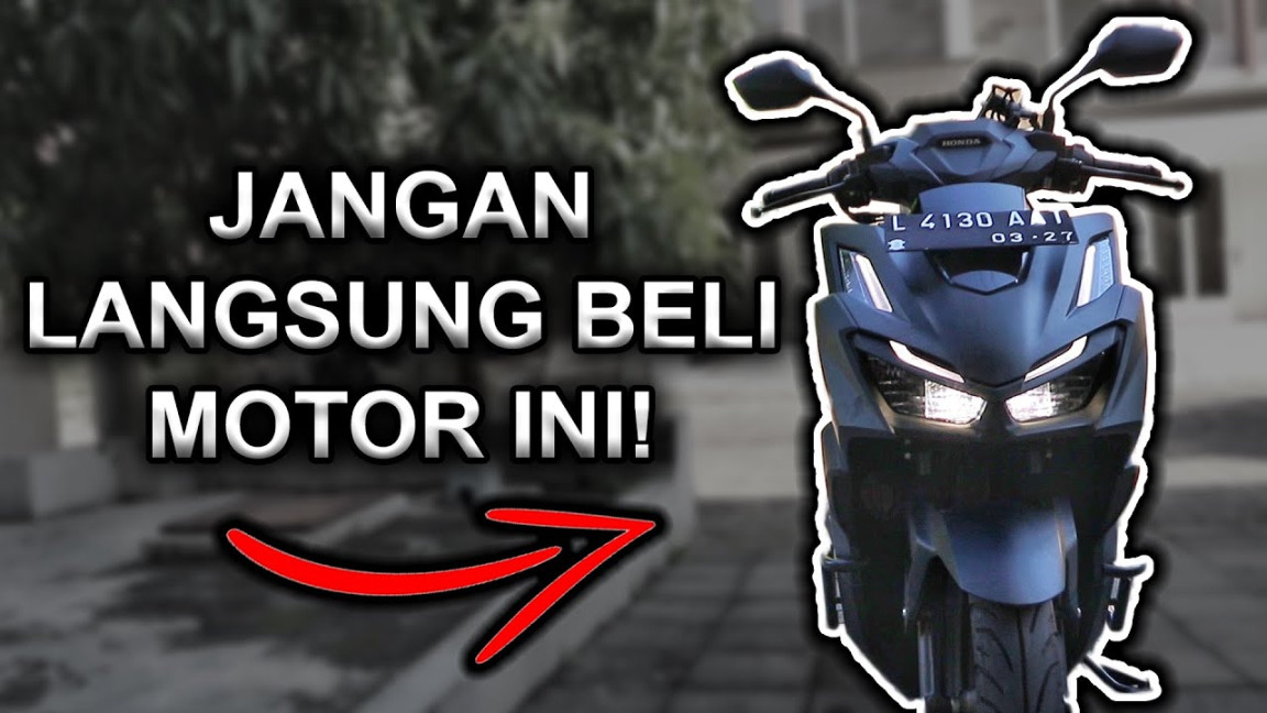 HAL YANG HARUS DIPERHATIKAN SEBELUM BELI HONDA VARIO