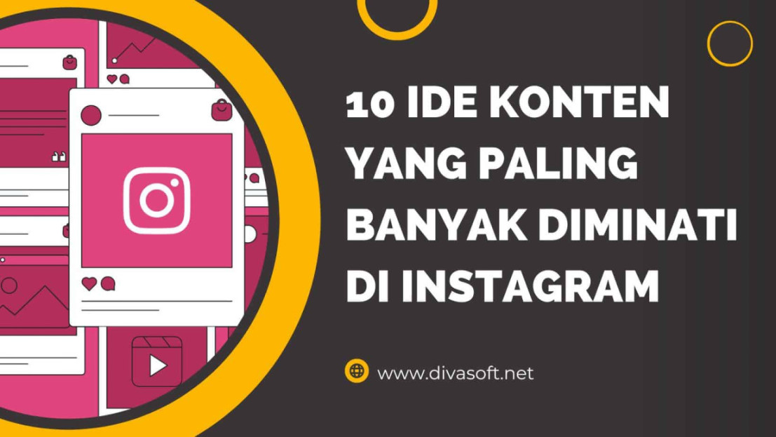 Ide Konten yang Paling Banyak Diminati di Instagram