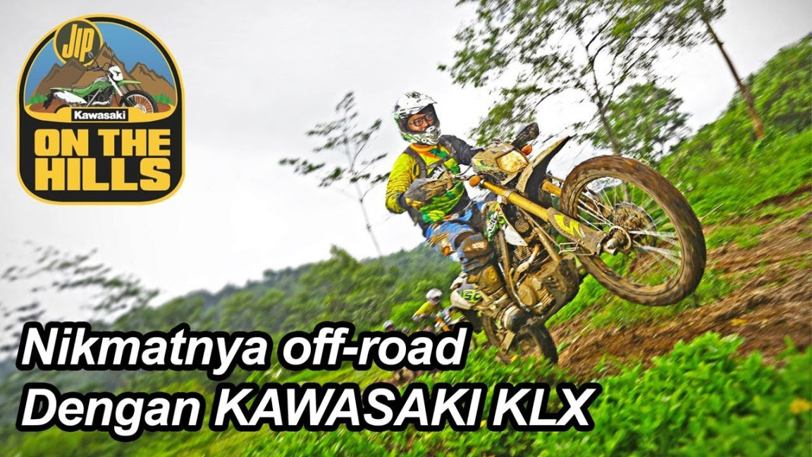 KAWASAKI ON THE HILLS - Nikmatnya Off-road Dengan Kawasaki KLX Di Kaki  Gunung Gede Pangrango