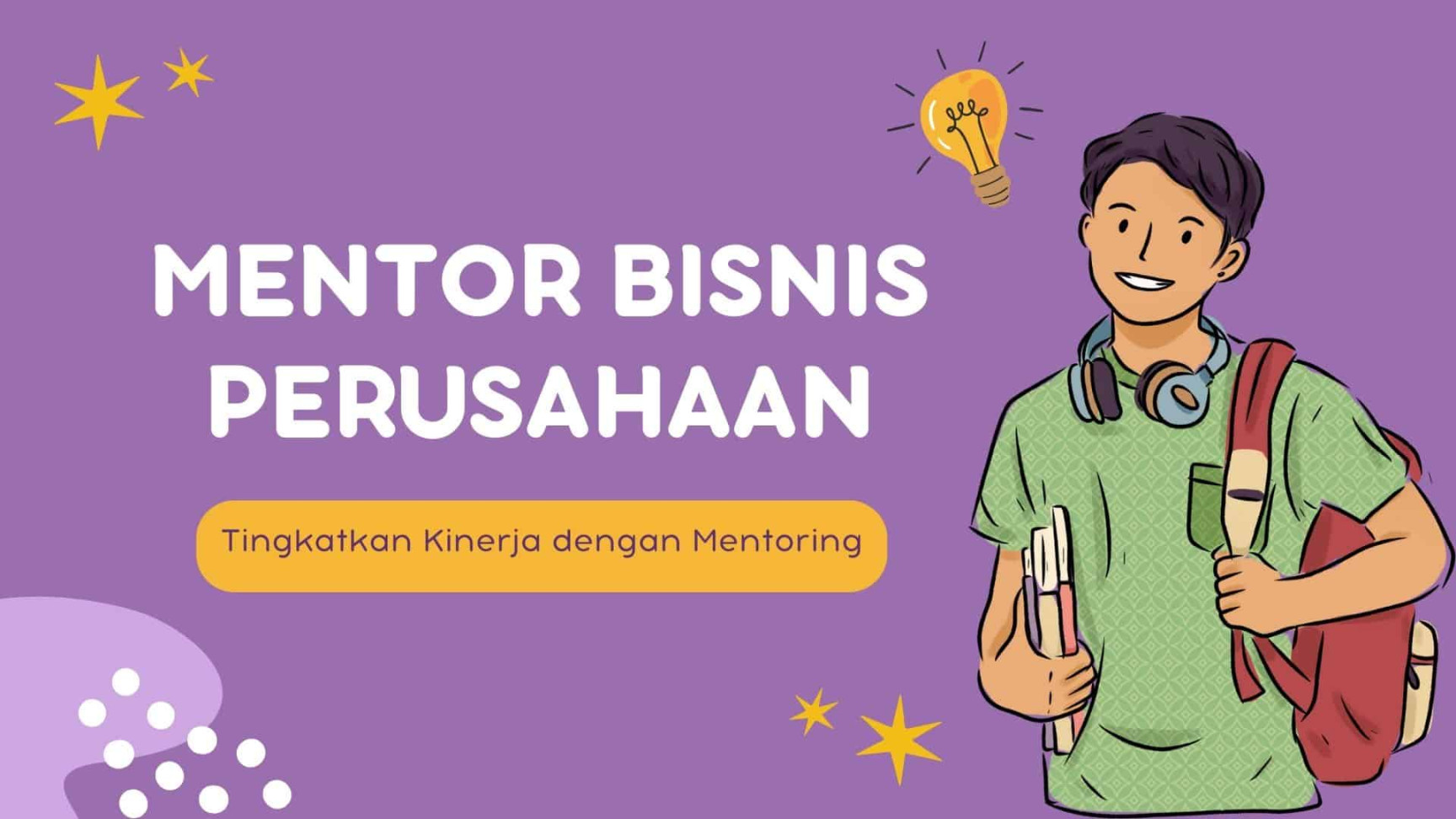 Mentor Bisnis Perusahaan: Apakah Perlu?