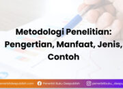 Metode Penelitian Sosial: Memahami Pengertian, Ragam Jenis, Dan Tahapan-Tahapan Pelaksanaannya