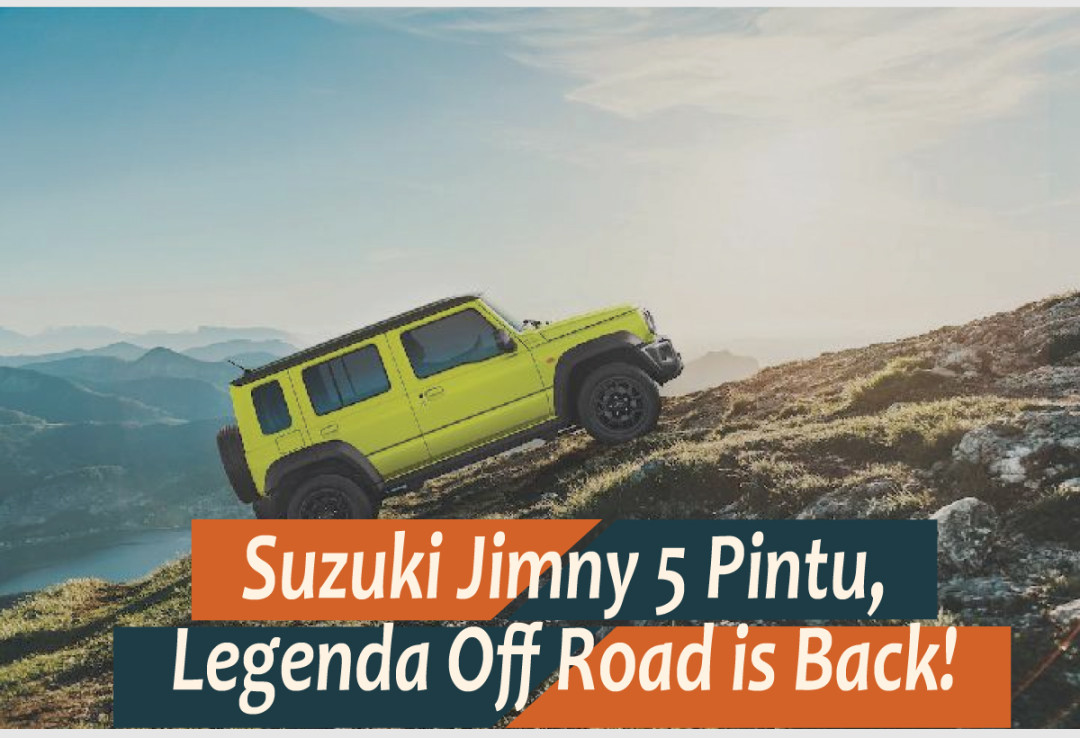 Suzuki Jimny  Pintu, Legenda Off Road yang Kini Hadir Lebih