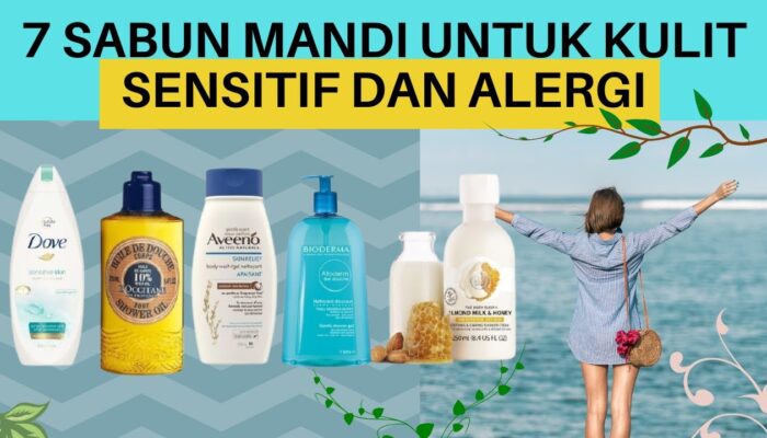 Tips Memilih Sabun Mandi Yang Ramah Untuk Kulit