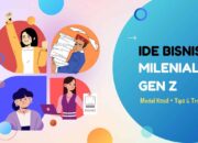 Ide Bisnis Untuk Generasi Milenial Dan Z