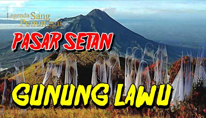 Misteri Setan Di Gunung Lawu